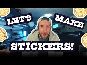 LET'S MAKE STICKERS + How We Make Custom Stickers for THOUSANDS of Businesses