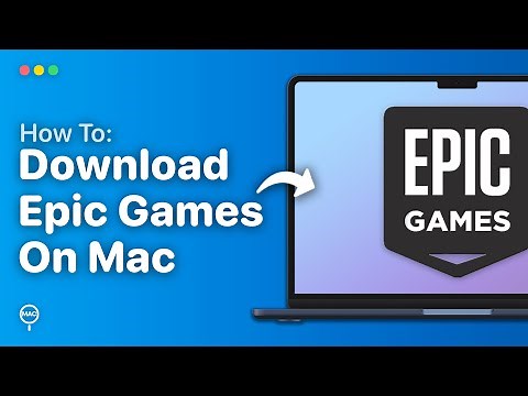 How To Download Epic Games Launcher On Mac | Easy Guide