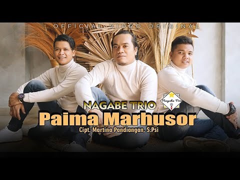 NAGABE TRIO || PAIMA MARHUSOR || CIPT : MARTINA PANDIANGAN, S.Psi (OFFICIAL MUSIC VIDEO)