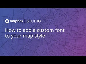 How to add a custom font in Mapbox Studio
