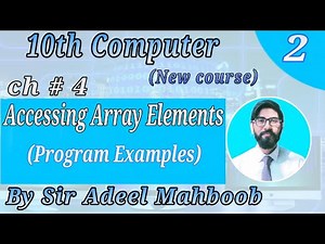 Accessing array elements | 10th class computer science new book chapter 4