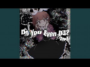 Do You Even DJ? 2nd