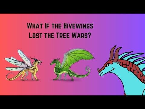 What If the Hivewings Lost the Tree Wars