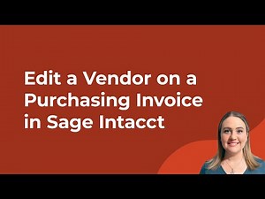 How to Edit a Vendor on a Purchasing Invoice in Sage Intacct