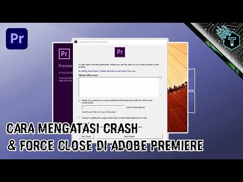Cara Mengatasi Error Adobe Premiere Yang Sering Keluar Sendiri