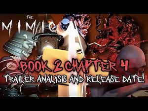 The Mimic Book 2 Chapter 4 - Final Trailer Analysis! And Release Date!