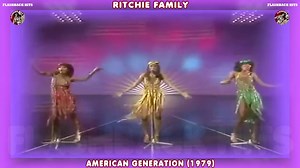 24 reactions | Ritchie Family - American Generation (1979) | FlashBack Hits | Facebook
