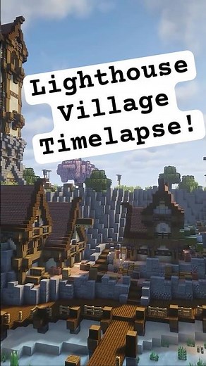 Lighthouse Village - Minecraft Timelapse - Let's Build