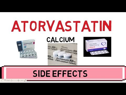 Atorvastatin side effects / Atorvastatin Calcium