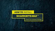 How To Install SharkBite Max™ Push-to-Connect Fittings Video | WebstaurantStore