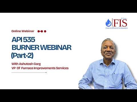 API 535 Burner Series – Part 2: Burner Components