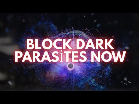 Stop Dark Parasites NOW | Powerful Anti-Negative Healing Frequency