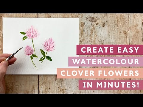 Create Easy Clover Flowers In Watercolour!