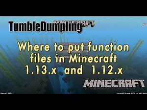 Where to Put Your Function Files in Minecraft 1.12.x and 1.13.x