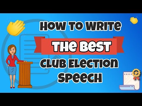 How to Write the BEST Club Election Speech