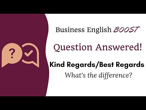 Business Email Endings: Kind Regards or Best Regards - What's the Difference?