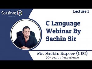 Lecture 1 || C Language Webinar By Sachin Sir - SCALive