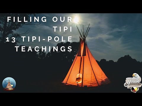 Traditional Tipi Pole Teachings