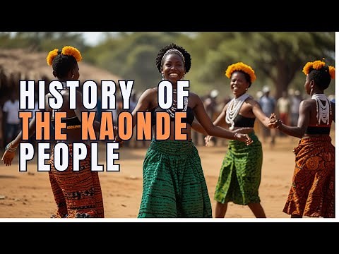 The History of the Kaonde People of Zambia