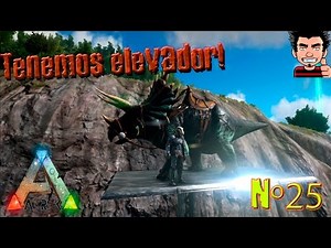 Ark Survival Evolved construimos elevator! nuevo ascensor gameplay español