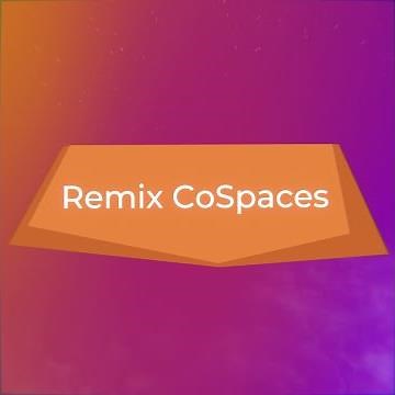 Remix CoSpaces - CoSpaces Edu Feature Friday