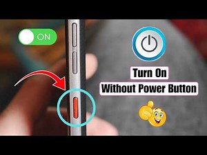 How to Turn on Phone Without Power Button