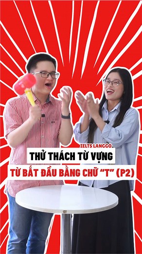 Từ vựng tiếng Anh bắt đầu bằng chữ T: trò chơi đoán từ