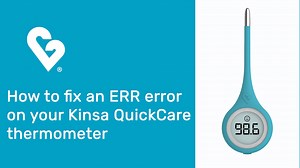 How to fix an ERR error on your Kinsa QuickCare thermometer