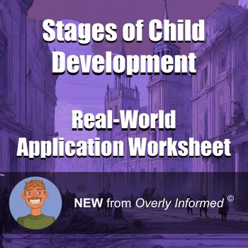 Stages of Child Development Real-World Application Worksheet