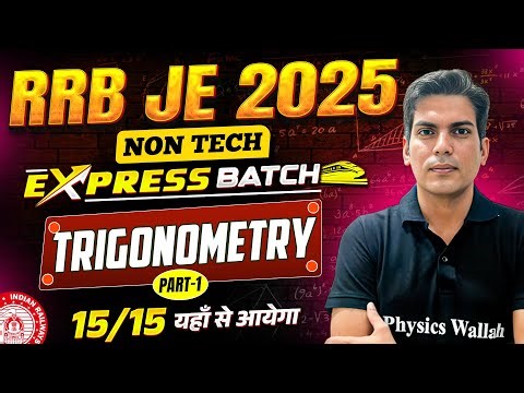 RRB JE 2025 | Trigonometry - Advanced Maths 01 | RRB JE Non Express 2025 | Trigonometry For RRB JE