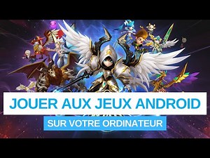 📲 JOUER à des jeux ANDROID mobile sur votre ordinateur PC / MAC gratuitement + applications
