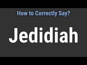 How to Pronounce Name Jedidiah (Correctly!)