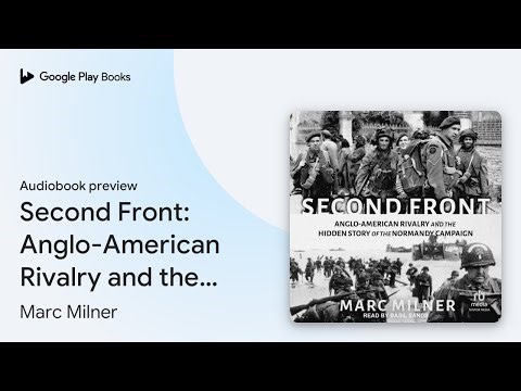 Second Front: Anglo-American Rivalry and the… by Marc Milner · Audiobook preview