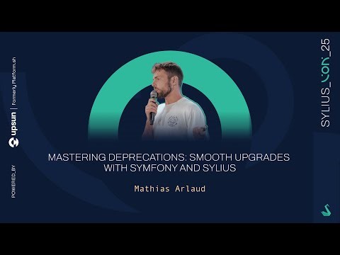 Mastering Deprecations: Smooth Upgrades with Symfony and Sylius - Mathias Arlaud | #SyliusCon2025