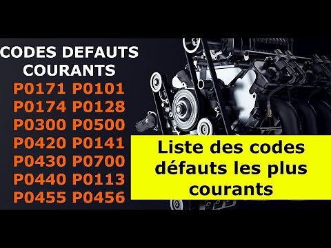 LISTE DES CODES DEFAUTS DTC LES PLUS COURANTS AVEC UNE BREVE DESCRIPTION DE CHACUN ! #automobile