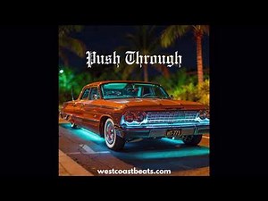[FREE] G Funk x West Coast Type Beat - "Push Through"