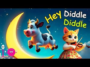 Hey Diddle Diddle The Cat and The Fiddle 🐱🎻 | Nursery Rhyme with Lyrics 🐮🌙