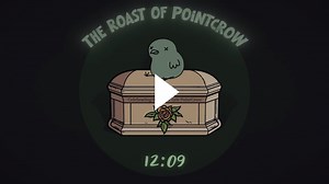 PointCrow - THE ROAST OF POINTCROW w @dougdoug @qtcinderella @stanz @samwitch @nandre @abbybagel