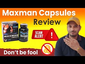 Maxman Capsule Review - Does It Work Or A scam?