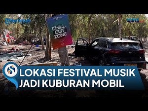 KONDISI Terkini Lokasi Festival Musik yang Diserang Hamas Berubah Jadi Kuburan Mobil