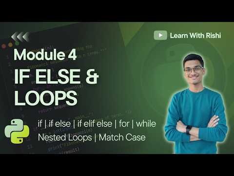 4. Python Conditional Statements & Loops Explained | Complete Beginner Guide