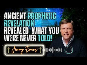 Jimmy Evan - Ancient Prophetic Revelation REVEALED What You Were Never Told!