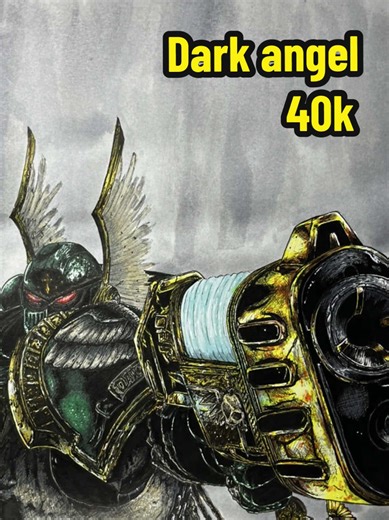 Dark angel space marine full timelapse art, Warhammer 40K: Dark Angels, The Dark Angels (I Legion) are elite, secretive Space Marines in Warhammer 40,000, known as