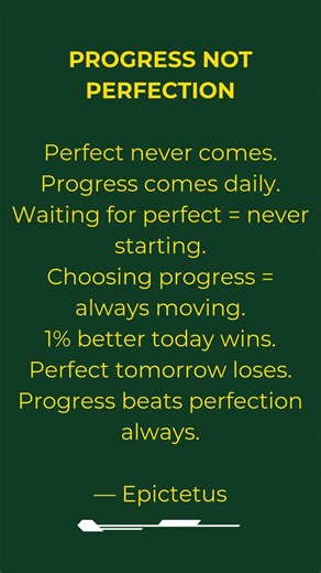 Progress Not Perfection