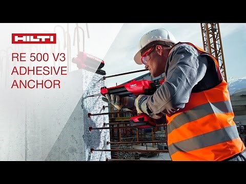 INTRODUCING the Hilti HIT-RE 500 V3 adhesive anchoring system