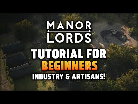 [3] Industry & Artisans - Tutorial for Absolute Beginners in Manor Lords