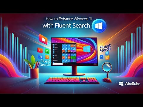 How To Use Fluent Search to Improve Windows 10/11!