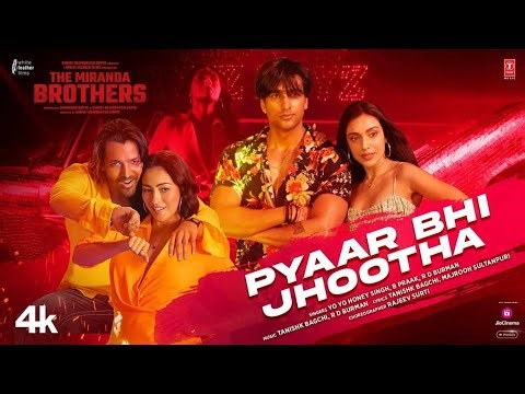 Pyaar Bhi Jhootha (Full Video): Yo Yo HoneySingh | Meezaan, Harshvardhan | B Praak,Tanishk Bagchi