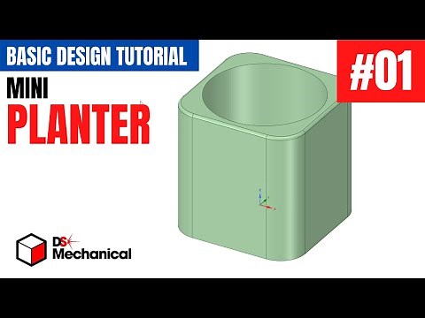 Design Your Own Mini Planter - Narrated Tutorial of 3D Modeling Using Designspark Mechanical #01