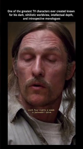 One of the greatest TV characters ever created || Rustin Cohle || 🎥: True Detective S1 😮‍💨👌🏽